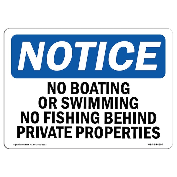 Signmission OSHA Notice, 5" Height, No Boating Or Swimming No Fishing Behind Sign, 7" X 5", Landscape OS-NS-D-57-L-14394 - main
